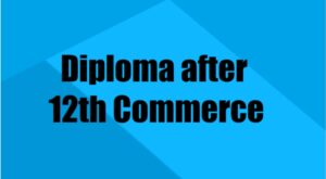 Diploma Courses after 12th Commerce